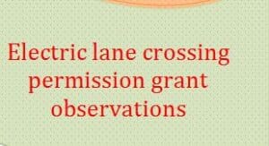 Electrical lane crossing permission grant observations