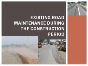 Existing Road Maintenance In Construction Phase