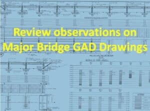 Review On Major Bridge GAD Drawings